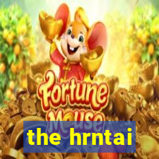 the hrntai